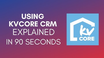 How To Use KVCore CRM (2025)
