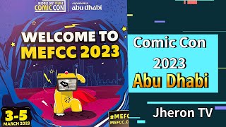 Comic Con in Abu Dhabi 2023 | MEFCC 2023
