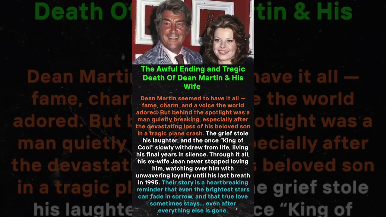 The Awful Ending and Tragic Death Of Dean Martin & His Wife 