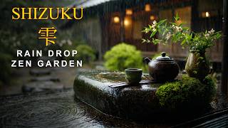 SHIZUKU — 雫 | Rain Drop Zen Garden 🌱 432Hz Study Music for Maximum Concentration Mode