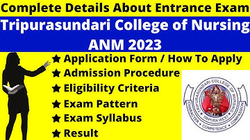 Tripurasundari College of Nursing ANM 2023 Full Details: Notification, Date Application, Eligibility