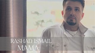 Rashad Ismail  МАМА