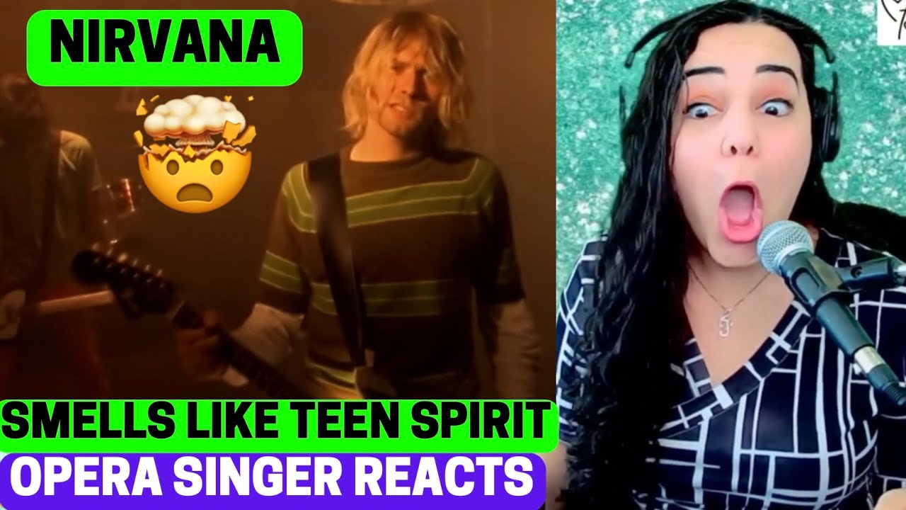 Opera Singer Reacts to Nirvana 