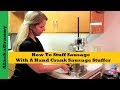 How To Stuff Sausage With A Hand Crank Sausage Stuffer