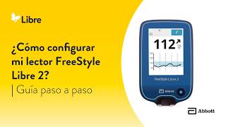 🇨🇷 | ¿Cómo configurar mi lector FreeStyle Libre 2? | Guía paso a paso