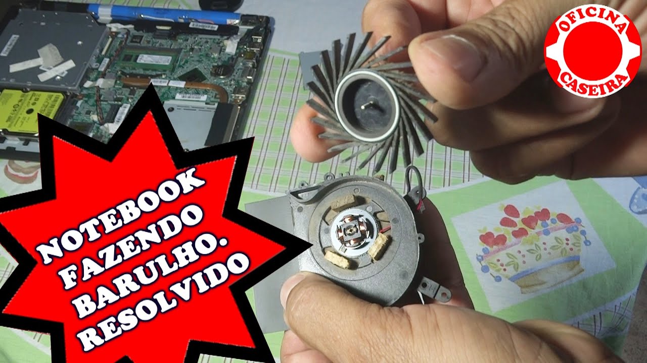 NOTEBOOK FAZENDO BARULHO. COMO ABRIR O COOLER PARA LUBRIFICAÇÃO. COOLER COM BARULHO.