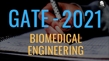 GATE 2021 - BIOMEDICAL ENGINEERING