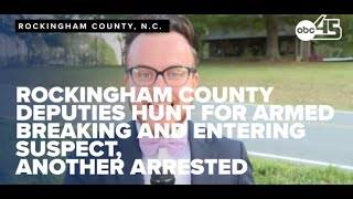 Rockingham County deputies hunt for armed breaking and entering suspect, another arrested