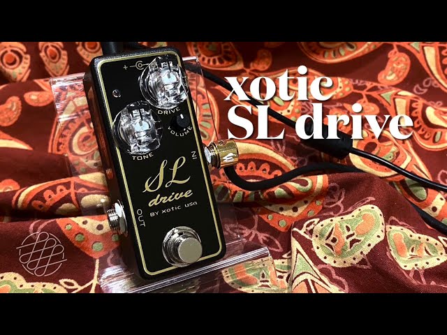 xotic / SL drive - YouTube