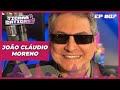 JOAO CLAUDIO MORENO - TICARACATICAST | EP 07