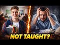  What Schools Don’t Teach You (Reality You Must Know)