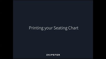 Dynamic Seating Charts: Printing Seating Plan | zkipster Tutorial