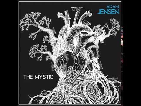 Adam Jensen -  The Mystic (Official Audio)