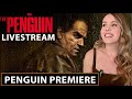 The Penguin Episode 1 - Watch Party