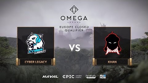 Cyber Legacy vs Khan, OMEGA League: EU CQ, bo3, game 1 [Jam & Maelstorm]