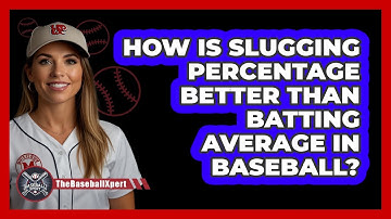 How Is Slugging Percentage Better Than Batting Average In Baseball? - The Baseball Xpert