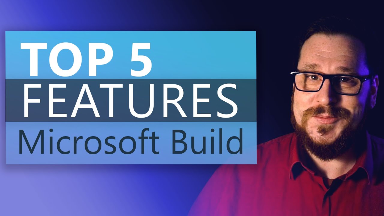 Top 5 Features from Microsoft Build 2022 - YouTube