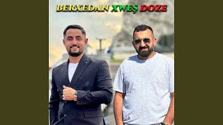 Berxedan Xweş Doze (Segavi)