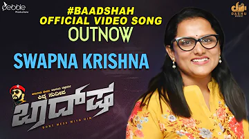 Baadshah Official Video Song Kichcha Sudeepa | Swapna Krishna | Dashu Music