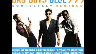 Bad Boys Blue - Completely Remixed - Queen Of Hearts