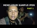 MENELUSURI KAMPUS IPDN PONTIANAK PART 1