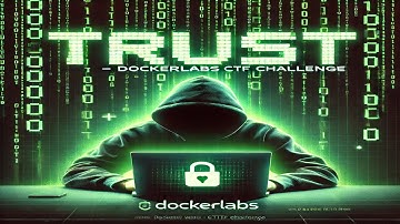 🌐 DockerLabs 🌐 | 💻 Trust 💻 | Aprende Hacking Ético 📖