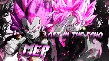 Dragon Ball Z/Super AMV - Lost In The Echo [MEP]