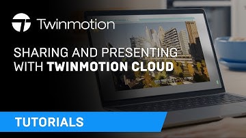 Sharing and presenting with Twinmotion Cloud - Twinmotion Tutorial