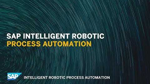 SAP Intelligent Robotic Process Automation