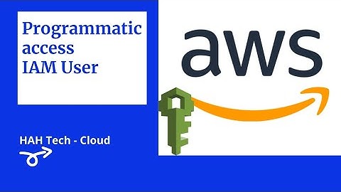 AWS IAM | How to create a user and grant programmatic access | access and secret keys management