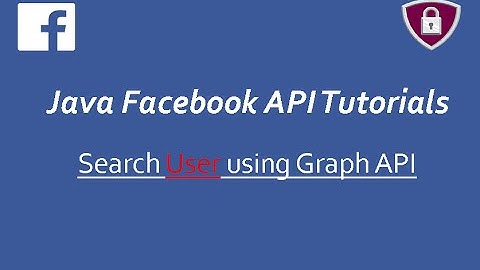 Facebook API Tutorials in Java # 14 | Search User using Graph API