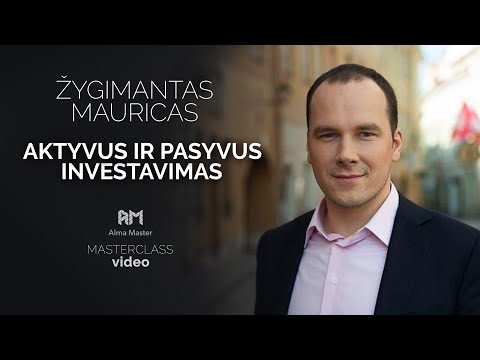 Žygimanto Maurico MASTERCLASS - Aktyvus ir pasyvus investavimas - Intro