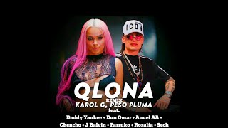 Karol G, Peso Pluma - Qlona (Remix) Ft. Daddy Yankee, Don Omar, Anuel AA, Chencho, J Balvin, Farr...