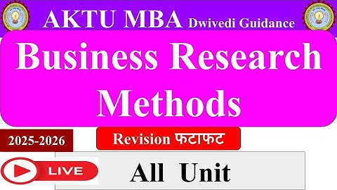 Business Research Methods mba, Business Research Methods mba 2nd sem aktu #mba #exam #live #dwivedi
