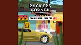 Fast Car (Rockers Corner Riddim)