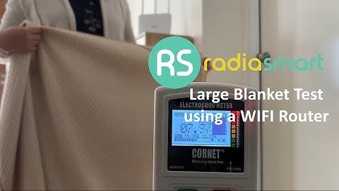 Radia Smart® - Large Blanket Test using WIFI Router