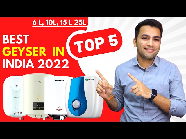 Top 5 geyser in india 2022 ⚡️ Best geyser in 2022 🤩 Best 6 10 15 25 litre  geyser in india - YouTube