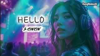HELLO 2 CINCIN – Remix Cover