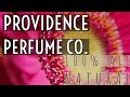 Providence Perfume Drunk on the Moon, Tabac Citron, Divine, Provanilla, Vientiane, First Impressions