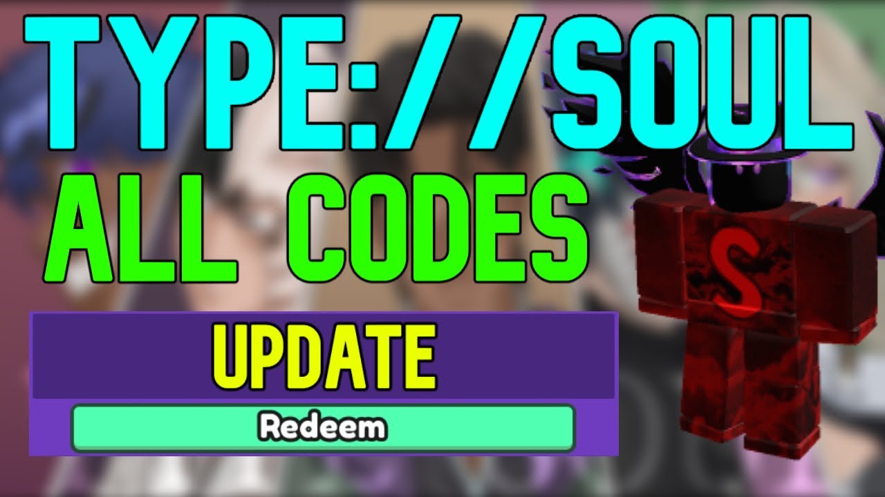 ALL TYPE//SOUL CODES Roblox Type Soul Codes (July 2023) YouTube