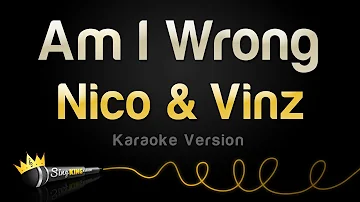 Nico & Vinz - Am I Wrong (Karaoke Version)