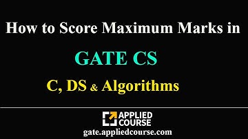 How to Score Maximum marks in Data Structures, Algorithms & C-programming | GATE CS | CSIT
