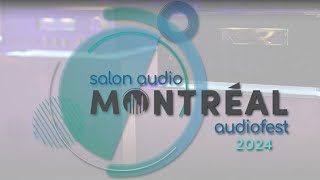 Audiofest De Montréal 2024 Présenté Par Maison Adam | Partie 2