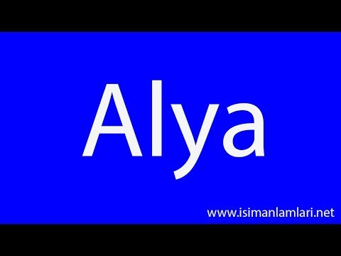 Alya İsminin Anlamı