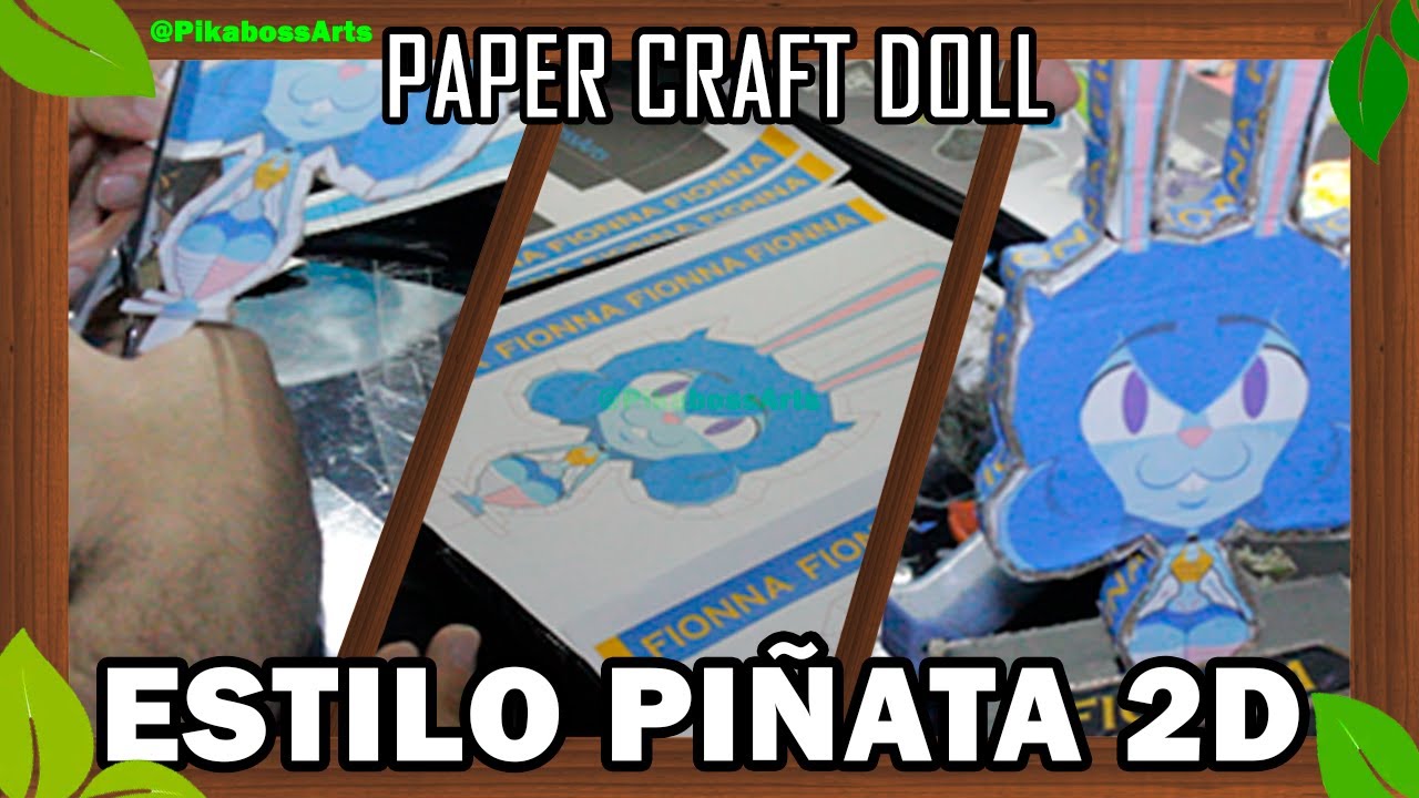 TUTORIAL DE PAPERCRAFT Paper Doll-Estilo Piñata 2D-FIGURA DE FIONNA