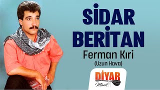 Sidar beritan - - Ferman kıri-Kürtçe -Dertli duygulu uzun hava Resimi