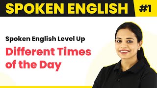 Different Times of the Day | Magnet Brains Spoken English Course | Spoken English Level Up