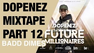 DOPENEZ Mixtape #12 - The Future Millionaires || mCCy ||