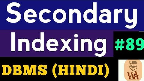 Secondary Index | secondary index in dbms | index in dbms in hindi | DBMS Gate Lectures in Hindi #89