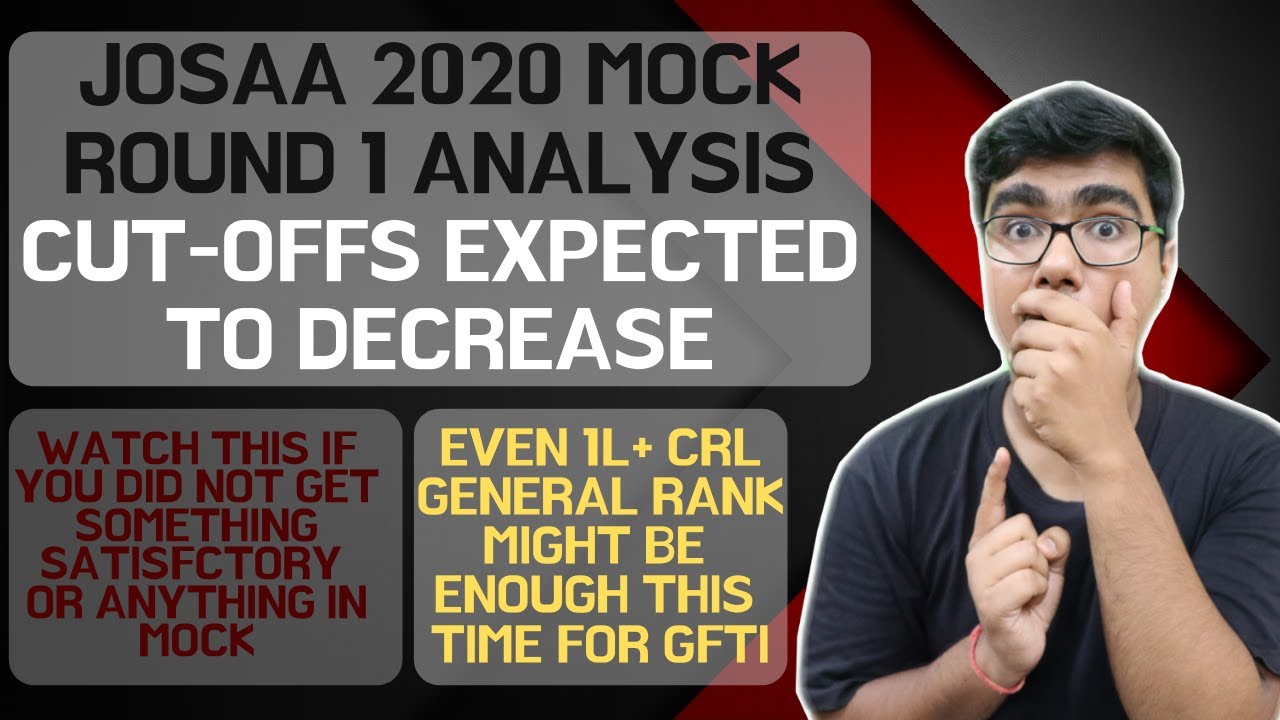 JEE MAIN 2020 MOCK COUNSELLING ROUND 1 ANALYSIS | CUTOFFS IN IIT, NIT, IIIT VERY LIKELY TO DROP